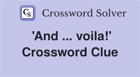 et voila crossword|et voi crossword clue.